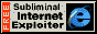 Subliminal Internet Exploiter
